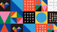 COME BACK TOUR 2019